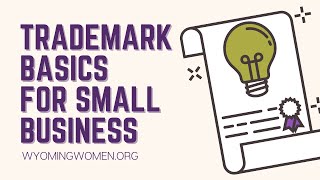 Trademark Basics for Small Business