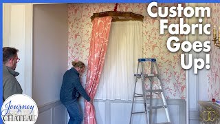 Beautiful CUSTOM FABRIC Goes Up in Our CHATEAU Bedroom RENOVATION  Journey to the Château, Ep. 197