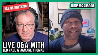 Q&A | DeProgram with Ted Rall and Jamarl Thomas