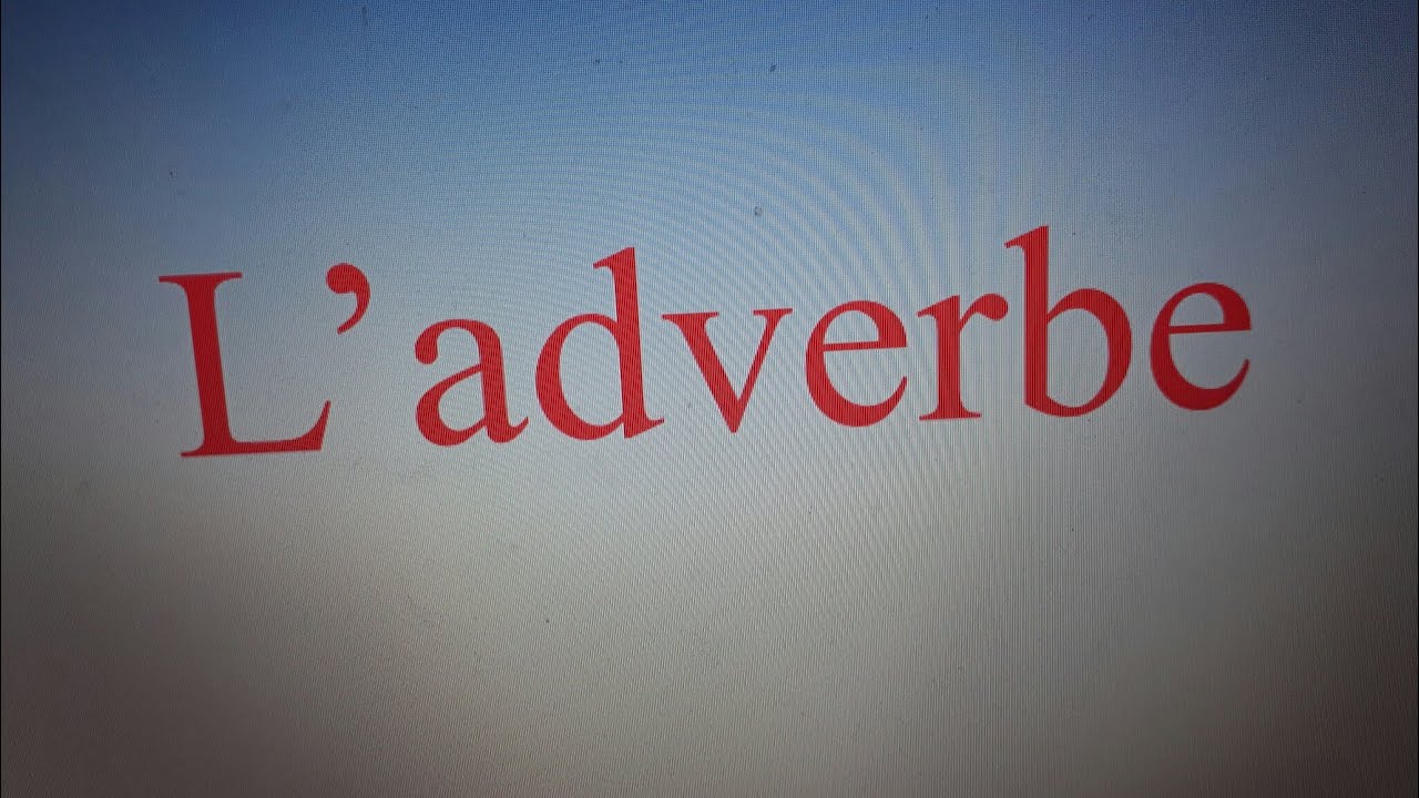 L'adverbe