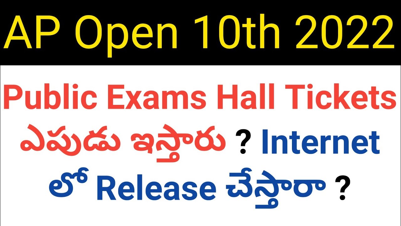 when will release ap open 10th 2022 exams hall tickets in telugu