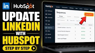How to update your LinkedIn for sales roles using HubSpot sequences - Step By Step