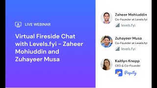 Pequity Fireside Chat with Levels.fyi - Zaheer Mohiuddin and Zuhayeer Musa