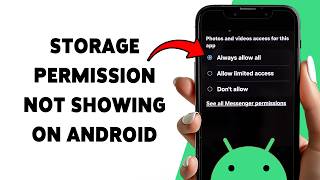 Storage Permission Not Showing On Android Allow Android Apps To Use Device Storage (2026)