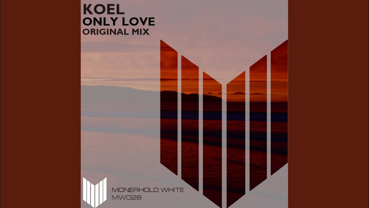 Watch Only Love (Original Mix) on YouTube Watch Only Love (Original Mix) on YouTube