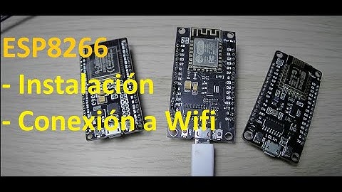 Instalación ESP8266 en Windows y conexión a una Wifi