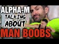 Alpha-M || How To Lose Man Boobs??? Spot Reducing Chest Fat