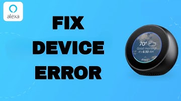 How To Fix And Solve Amazon Alexa App Device Error | Final Solution