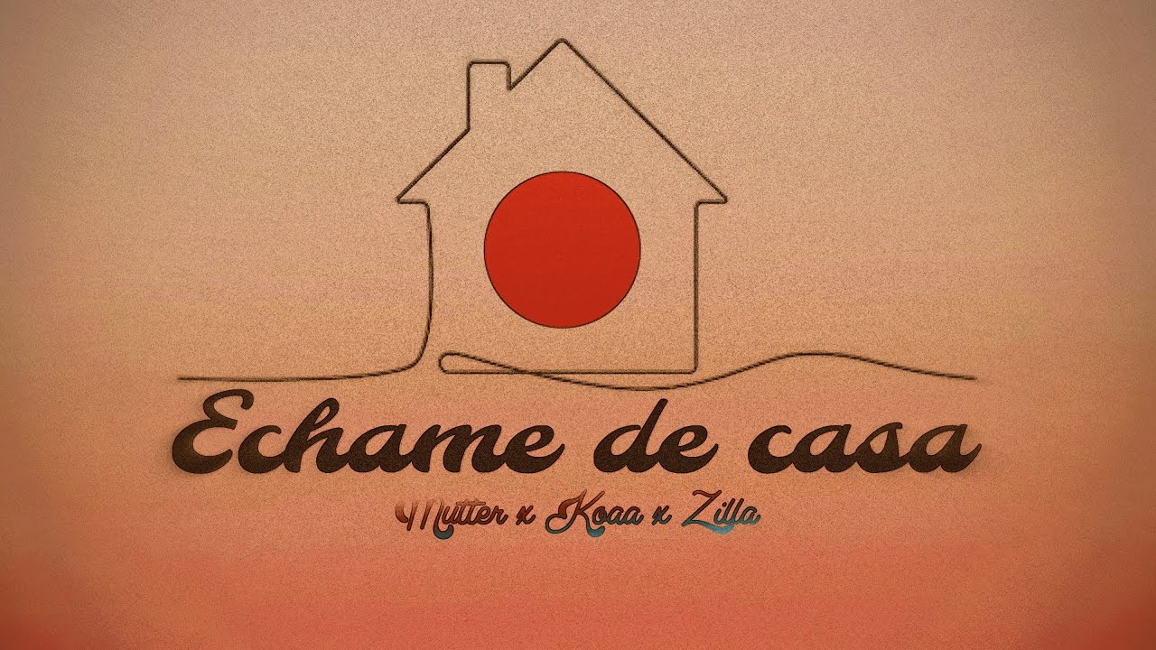 Watch Échame de casa - MUTTER x KOAA x ZILLA (Audio Oficial) on YouTube Watch Échame de casa - MUTTER x KOAA x ZILLA (Audio Oficial) on YouTube