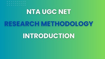 Research Methodology- Introduction. UGC NET Paper-1/Public Administration.