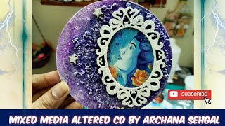 Mixed Media altered CD 4 || Trash to treasure || Archu's art world || Archana Sehgal