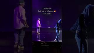 UN PREVIEW - BAD BUNNY X FERXXO en  en Sacramento💚🤍