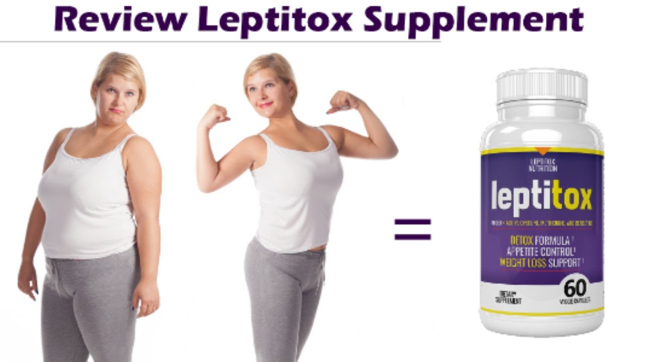 Leptitox Review -  Leptitox Nutrition -  Pros & Cons Of Leptitox