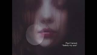 Paul Carrack - Satisfy my soul