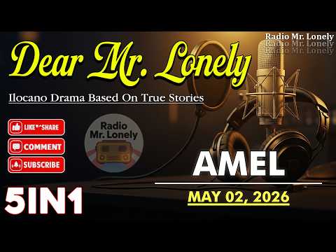 DEAR MR. LONELY 5IN1 | #233 (AMEL) BASED ON TRUE STORIES #dzwt540drama | MAY 02, 2026