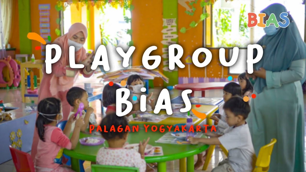PLAYGROUP SEKOLAH BIAS PALAGAN YOGYAKARTA| Sekolah BIAS Yogyakarta