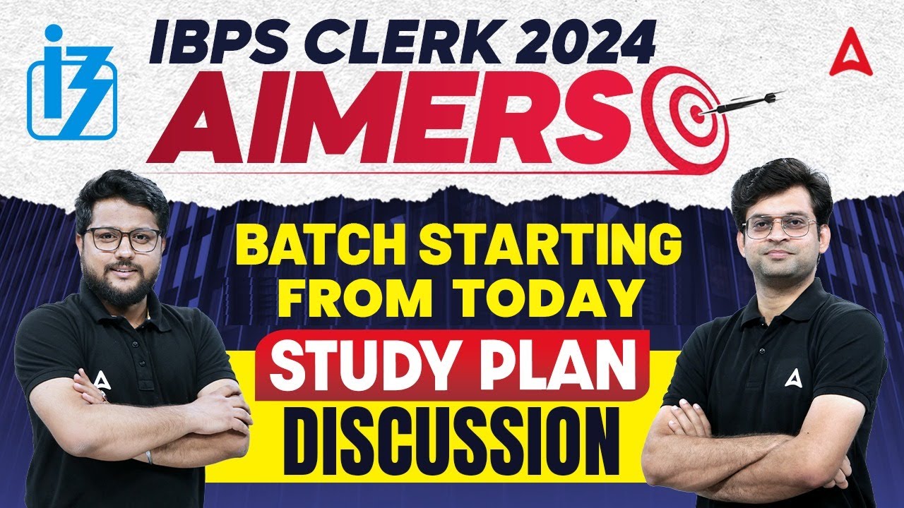 IBPS Clerk 2024 | Aimers Batch Starting From Today | Study Plan ...
