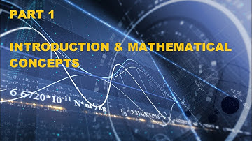 Physics Lessons #1 | Introduction & Mathematical Concepts