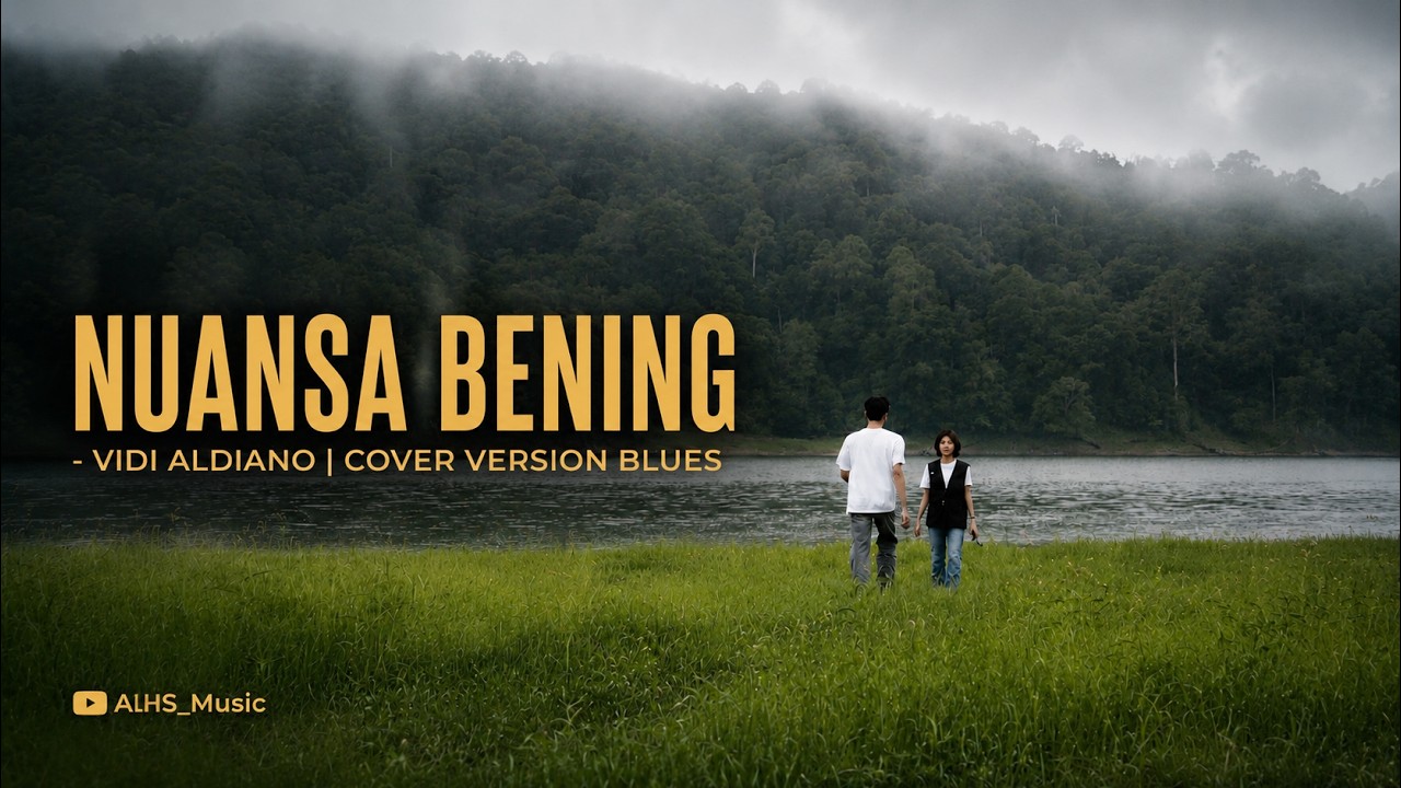 Nuansa Bening - Vidi Aldiano | Cover ALHS Version Blues