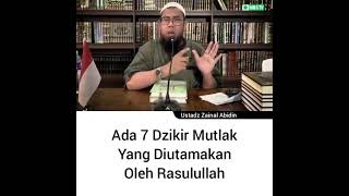7 Dzikir Yang Diutamakan Rasulullah