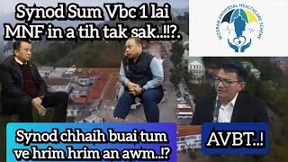 Synod Sum Vbc 1 lai MNF in ba || Synod chhaih buai tum ve hrim hrim awm.