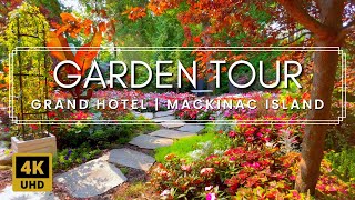 Ultimate Garden Tour at Grand Hotel on Mackinac Island | Stunning Flowers and Amazing Designs!