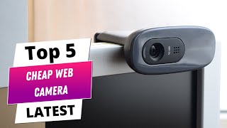 ✅ Best cheap web camera: Cheap web camera (Buying Guide)