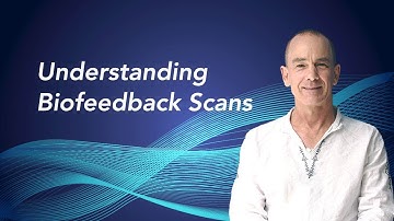 Understanding Biofeedback Scans