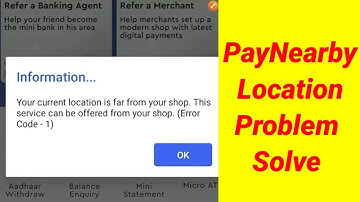 PayNearby Location Problem | Your current location is far from your shop Problem Solve