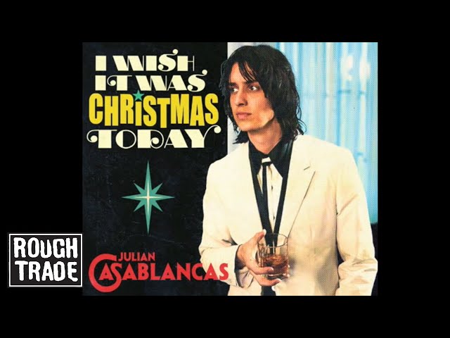 Julian Casablancas - I Wish It Was Christmas Today - YouTube