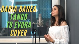 Daria Banea - Tango to Evora (Studio Cover)