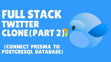 Connect Prisma to a Postgresql Database (part 2 twitter clone)
