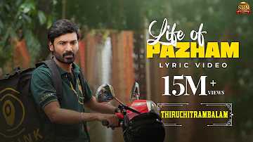 Life of Pazham - Official Lyric Video | Thiruchitrambalam | Dhanush | Anirudh | Sun Pictures