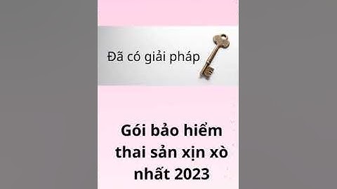 Review bảo hiểm thai sản vbi năm 2024