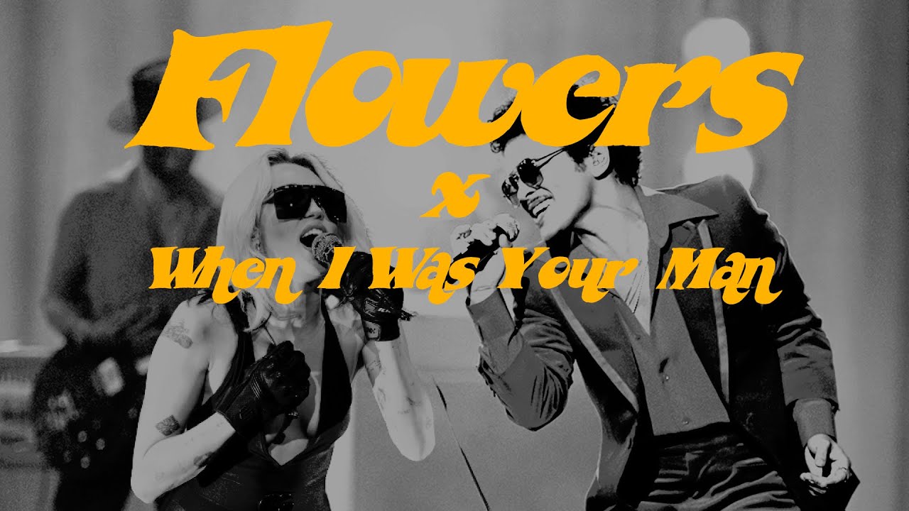 Flowers x When I Was Your Man - Mashup (remix) - YouTube