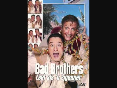 Bad Brothers - Leef als een zigeuner