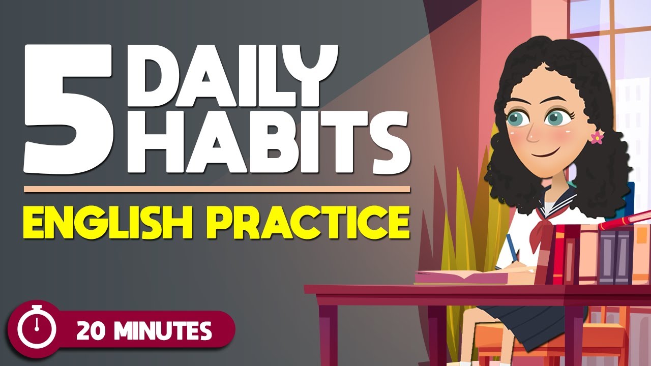 Practice English In 20 MINUTES | 5 Daily Habits | Family’s Life - YouTube