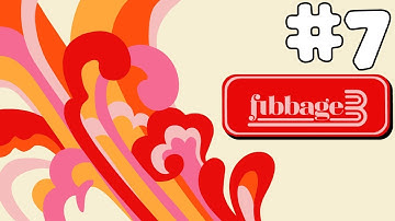 FIBBAGE 3 | Episode #7