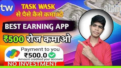Taskwask Se paise kaise kamaye | रोज ₹1780 कमाओ 🤑Taskwask App Full Review |Online Paise Kaise kamaye