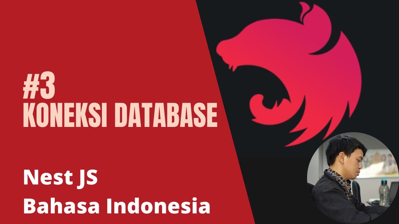 03 Koneksi Database - Tutorial Nest JS Bahasa Indonesia - YouTube