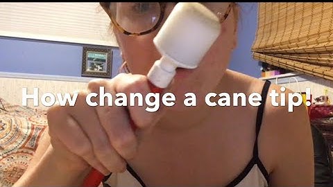 How to change a cane tip! (All About The Cane part 2)!