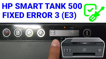 FIXED E3 ERROR ON HP SMART TANK 500
