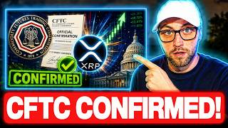 LISTEN UP NOW! THE CFTC JUST CONFIRMED EVERYTHING! (MASSIVE XRP NEWS!)