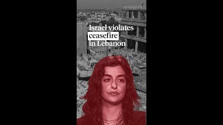 Celebrity How Israel is violating the ceasefire in Lebanon Wealth