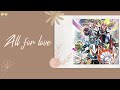 All for love - Kamen Rider Gotchard &times; Geats Movie ED (Full ver) | blank paper | Vietsub - Engsub