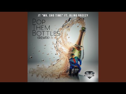 Regardez Pop Them Bottles (feat. Bling Breezy) (Remix) sur YouTube