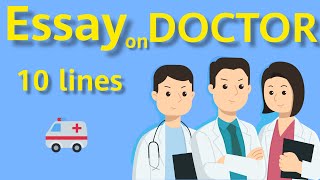 10 LINES ESSAY ON DOCTOR IN ENGLISH | SHORT ESSAY ON DOCTOR FOR KIDS | ESSAY WRITING