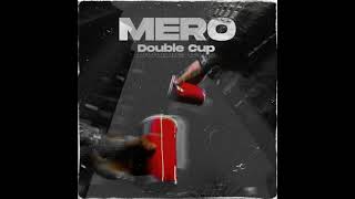 MERO - Double Cup (Instrumental) Resimi