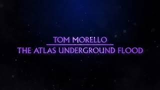 Tom Morello - The Atlas Underground Flood (Teaser)