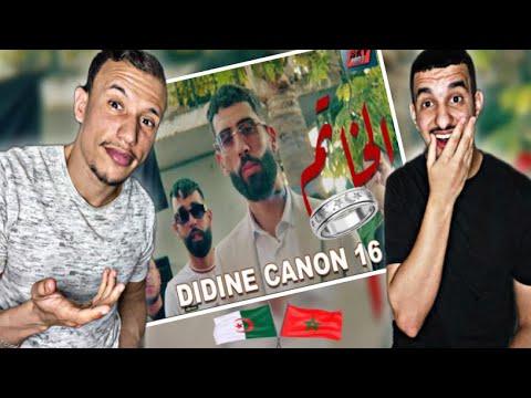 DIDINE CANON 16 - EL KHATEM (REACTION)🇲🇦🇩🇿 Claash!!